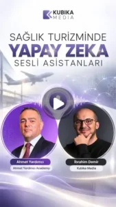 Sağlık turizminde yapay zeka sesli asistanları